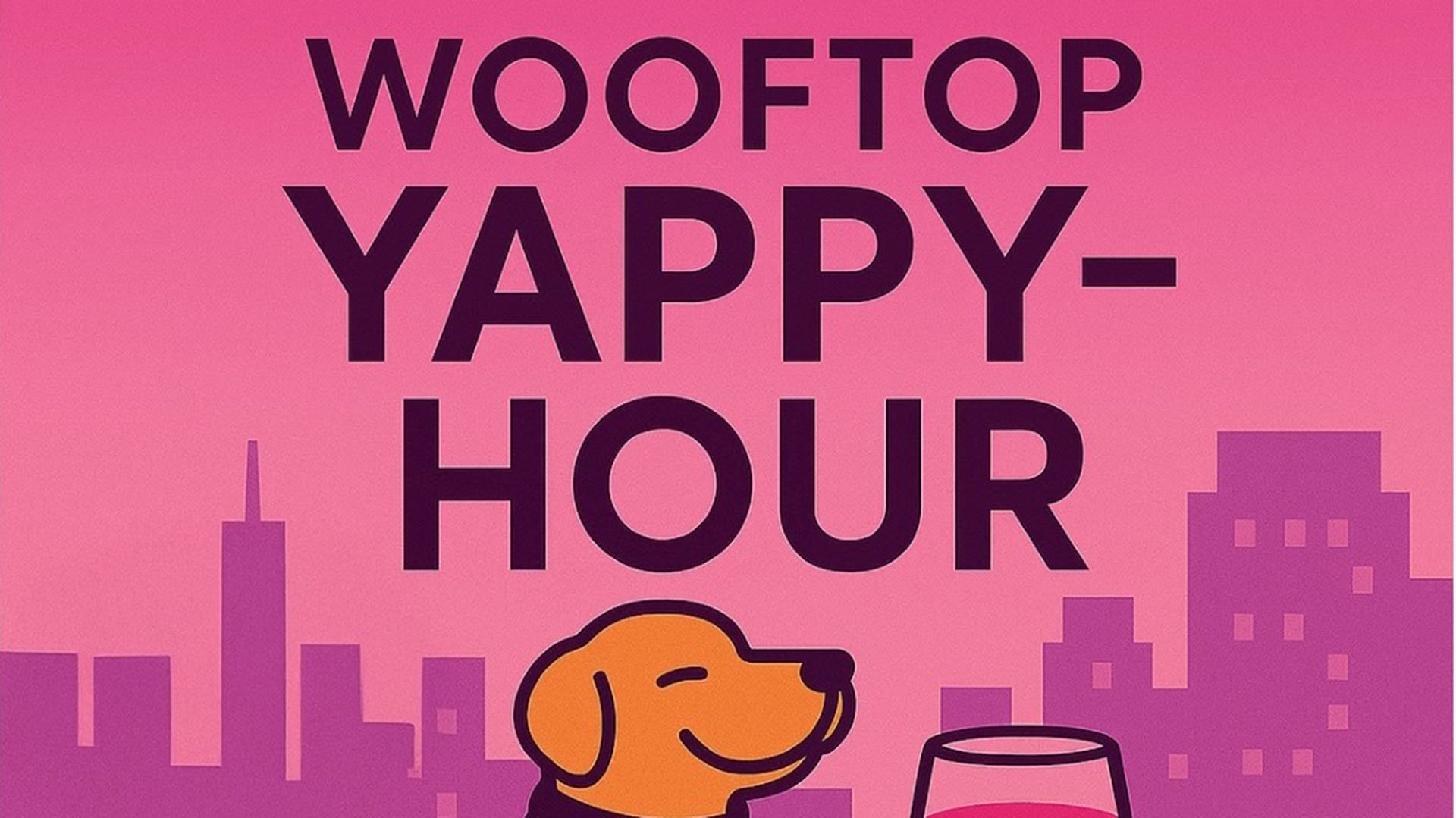 Wooftop Yappy Hour